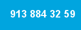 913 884 32 59 913 884 32 59